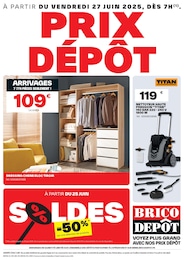 Catalogue Bricolage de Brico Dépôt à Pugnac Prospectus Brico Dépôt à Pugnac, "PRIX DÉPÔT", 1 page, 27/06/2025 - 10/07/2025