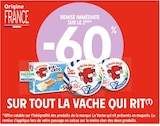 -60% REMISE IMMÉDIATE SUR LE 2ÈME SUR TOUT LA VACHE QUI RIT à Intermarché dans Annemasse -60% REMISE IMMÉDIATE SUR LE 2ÈME SUR TOUT LA VACHE QUI RIT à Intermarché dans Annemasse