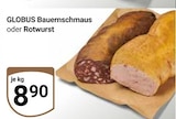 Bauernschmaus oder Rotwurst im Angebot bei GLOBUS in Halle Bauernschmaus oder Rotwurst Angebote bei GLOBUS Halle für 8,90 €