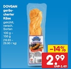 geräucherter Käse von DOVGAN für 2,99 € bei Netto Marken-Discount im Angebot geräucherter Käse von DOVGAN im aktuellen Netto Marken-Discount Prospekt