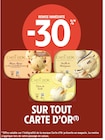 Intermarché Celles-sur-Belle - Promo -30% REMISE IMMÉDIATE SUR TOUT CARTE D'OR Promo -30% REMISE IMMÉDIATE SUR TOUT CARTE D'OR à dans le catalogue Intermarché à Celles-sur-Belle