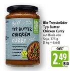 Typ Butter Chicken Curry Angebote von Tressbrüder bei EDEKA Offenburg für 2,49 €