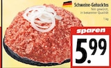 Schweine-Gehacktes bei EDEKA im Lollar Prospekt für 5,99 €