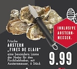 Frische Austern 'Fines de Clair' bei EDEKA im Bochum Prospekt für 9,99 €