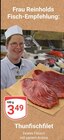Aktuelle Thunfisch Angebote bei GLOBUS in Braunschweig Aktuelles Thunfischfilet Angebot bei GLOBUS in Braunschweig ab 3,49 €
