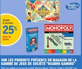 25% avec la Carte Ticket E.LECLERC sur les Produits présents en magasin de la gamme de jeux de société Hasbro Gaming - Hasbro Gaming dans le catalogue E.Leclerc