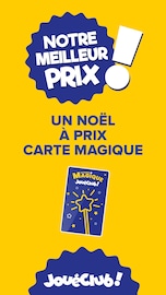 Catalogue Univers Enfant JouéClub en cours à Thyez et alentours, "NOTRE MEILLEUR PRIX !", 1 page, 08/10/2025 - 07/12/2025