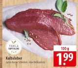 famila Nordost - Kalbsleber Angebot im Prospekt Kalbsleber bei famila Nordost im Prospekt "" für 1,99 €