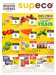Catalogue Supeco à Lille, avec 4 pages Prospectus Supeco à Lille, "Des prix incroyables mais frais", 4 pages, 09/08/2022 - 15/08/2022