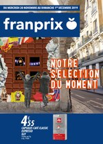 Catalogue Franprix "Notre sélection du moment", 8 pages, à Vaujours, 20/11/2019 - 01/12/2019 Prospectus Franprix "Notre sélection du moment", 8 pages, à Vaujours, 20/11/2019 - 01/12/2019
