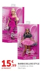 BARBIE DELUXE STYLE - Barbie en promo chez Super U Nogent-sur-Marne à 15,99 €