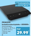 Induktionskochplatte 303030 Angebote von PRINCESS bei Kaufland Magdeburg für 29,99 €