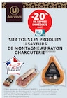 Promo -20% de remise immédiate avec Carte U sur tous les produits U Saveurs de Montagne au rayon charcuterie à  dans le catalogue U Express à Vincennes