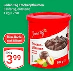 Trockenpflaumen im Angebot bei GLOBUS in Ludwigshafen Trockenpflaumen Angebote von Jeden Tag bei GLOBUS Ludwigshafen für 3,99 €