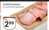 Roastbeef Angebote von Globus bei GLOBUS Pulheim für 2,99 €