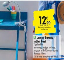 Lampe bureau métal best - Carrefour à Cannes Lampe bureau métal best en promo chez Carrefour Cannes à 12,90 €