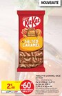 TABLETTE CARAMEL SALÉ - KIT KAT - Intermarché à Saint-Cloud TABLETTE CARAMEL SALÉ - KIT KAT en promo chez Intermarché Saint-Cloud à 0,99 €
