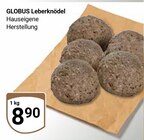 Aktuelles Leberknödel Angebot bei GLOBUS in Wiesbaden ab 8,90 €