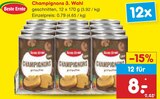Aktuelle Champignons Angebote bei Netto Marken-Discount in Wuppertal Aktuelles Champignons 3. Wahl Angebot bei Netto Marken-Discount in Wuppertal ab 8,00 €