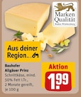 Aktuelle Käse Angebote bei REWE in Heilbronn Aktuelles Bauhofer Allgäuer Prinz Angebot bei REWE in Heilbronn ab 1,99 €