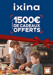 Prospectus Ixina à Le Cannet, "JUSQU'À 1500€ DE CADEAUX OFFERTS", 1 page, 01/12/2024 - 31/12/2024