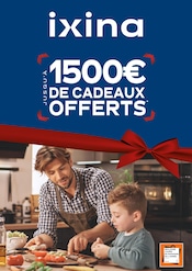 Catalogue Meubles & Décoration Ixina en cours à Mougins et alentours, "JUSQU'À 1500€ DE CADEAUX OFFERTS", 1 page, 01/12/2024 - 31/12/2024