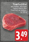 Thunfischfilet Angebote bei E center Niederkassel für 3,49 €