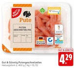 Putengeschnetzeltes im Angebot bei EDEKA in Schwäbisch Hall Putengeschnetzeltes Angebote von Gut & Günstig bei EDEKA Schwäbisch Hall für 4,29 €