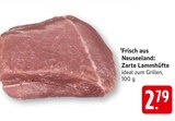 Zarte Lammhüfte im Angebot bei E center in Filderstadt Zarte Lammhüfte Angebote bei E center Filderstadt für 2,79 €