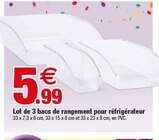 Lot de 3 bacs de rangement pour réfrigérateur - Bazarland à Elbeuf Lot de 3 bacs de rangement pour réfrigérateur en promo chez Bazarland Elbeuf à 5,99 €