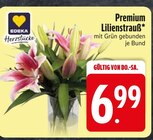 Premium Lilienstrauß im EDEKA Prospekt Premium Lilienstrauß von EDEKA Herzstücke im aktuellen EDEKA Prospekt für 6,99 €