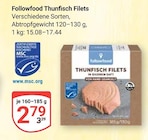 Thunfisch Filets im Angebot bei GLOBUS in Wiesbaden Thunfisch Filets Angebote von Followfood bei GLOBUS Wiesbaden für 2,79 €