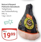 Polnische Gänsekeule Angebote von Nature & Respect bei GLOBUS Herne für 19,99 €