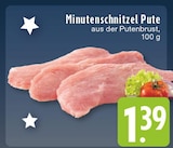 Aktuelles Minutenschnitzel Pute Angebot bei E center in Duisburg ab 1,39 €