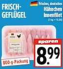 Frisches, deutsches Hähnchen Innenfilet bei EDEKA im Gießen Prospekt für 8,99 €