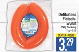 Delikatess Fleischwurst von  im aktuellen EDEKA Prospekt für 3,29 €