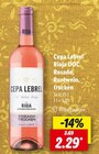 Cepa Lebrel Rioja DOC Rosado, Roséwein, trocken Angebote bei Lidl Dormagen für 2,29 €