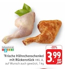 EDEKA - Frische Hähnchenschenkel mit Rückenstück Angebot im Prospekt Frische Hähnchenschenkel mit Rückenstück bei EDEKA im Prospekt "" für 3,99 €