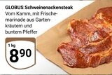 GLOBUS Zell - Schweinenackensteak Angebot im Prospekt Schweinenackensteak bei GLOBUS im Zell Prospekt für 8,90 €
