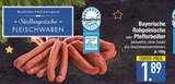 Pfefferbeisser im EDEKA Prospekt Bayerische Rohpolnische von Südbayerische Fleischwaren im aktuellen EDEKA Prospekt für 1,89 €