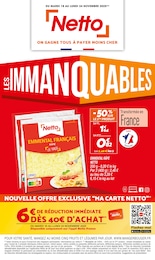 Catalogue Discount Alimentaire de Netto à Coulounieix-Chamiers Prospectus Netto à Coulounieix-Chamiers, "LES IMMANQUABLES", 18 pages, 18/11/2025 - 24/11/2025