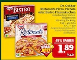 Ristorante Pizza, Piccola oder Bistro Flammkuchen bei Marktkauf im Oschatz Prospekt für 1,89 €