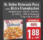 Ristorante Pizza oder Bistro Flammkuchen Angebote von Dr. Oetker bei E center Marl für 1,88 €