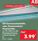 Bauelemente im Kaufland Prospekt UV-Sonnenschutzfolie im aktuellen Kaufland Prospekt für 3,99 €