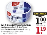 Aktuelles Thunfischfilets in eigenem Saft & Aufguss Angebot bei E center in Frankfurt (Main) ab 1,00 €