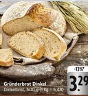 Gründerbrot Dinkel Angebote bei E center Bruchsal für 3,29 €