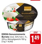 EDEKA - Genussmomente Burrata Angebot im Prospekt Genussmomente Burrata bei EDEKA im Prospekt "" für 1,49 €