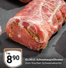 Schweinespießbraten von Globus für 8,90 € bei GLOBUS im Angebot Schweinespießbraten von Globus im aktuellen GLOBUS Prospekt