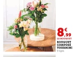 Bouquet composé Tourmini en promo à 8,99 € chez Hyper U Bouquet composé Tourmini dans le catalogue Hyper U