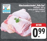 Hähnchenoberschenkel 'Pollo Fino' bei EDEKA im Oberschwarzach Prospekt für 0,99 €